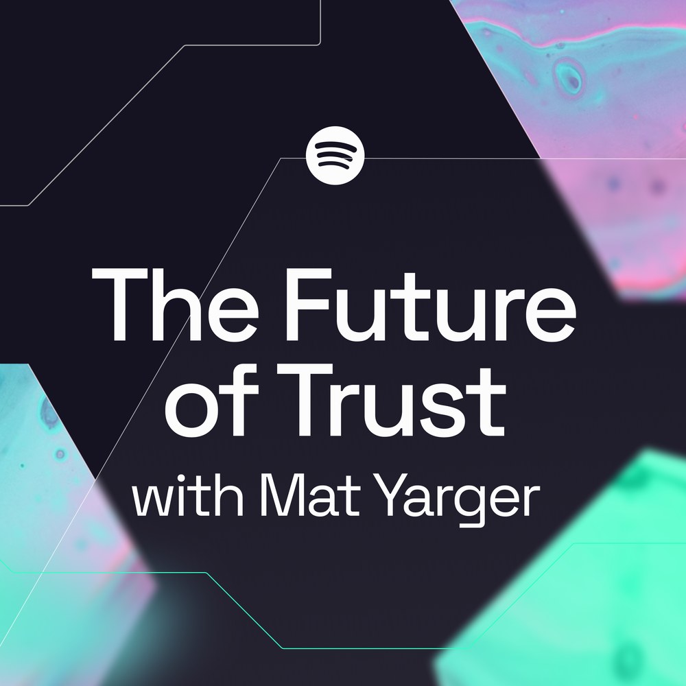 The Future of Trust with Mat Yarger